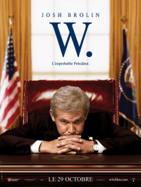 W. - L'improbable Président streaming