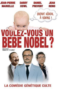 Voulez-vous un bébé Nobel ? streaming