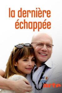 La Dernière échappée (TV) streaming