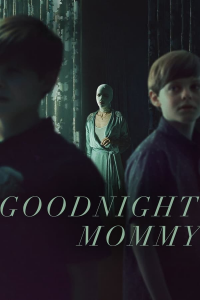 GOODNIGHT MOMMY 2022 streaming