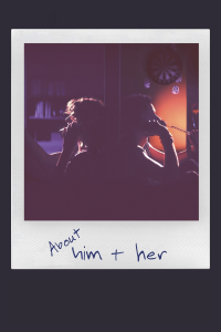 About Him & Her streaming