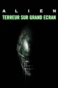 Alien, terreur sur grand écran