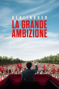 Berlinguer - La grande ambizione