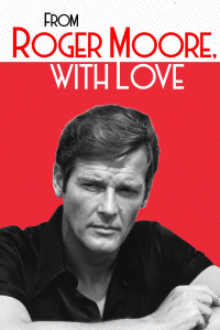 From Roger Moore with Love streaming