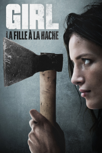 Girl : La fille à la hache streaming