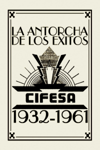 La Antorcha de los Éxitos: Cifesa (1932-1961) streaming