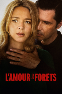 L'Amour et les Forêts streaming