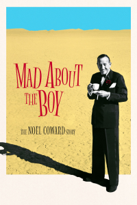 Mad About the Boy: The Noël Coward Story streaming