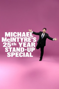 Michael McIntyre's 25th Year Stand-Up Special streaming