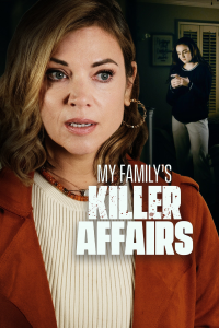 My Family's Killer Affairs