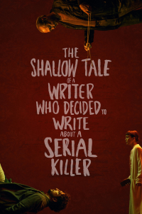 Psycho Therapy: The Shallow Tale of a Writer Who Decided to Write about a Serial Killer streaming