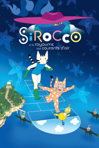 Sirocco et le Royaume des courants d’air streaming