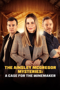 The Ainsley McGregor Mysteries: A Case for the Winemaker streaming