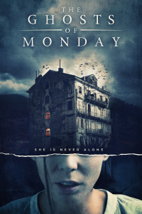 The Ghosts of Monday streaming