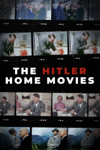 The Hitler Home Movies streaming