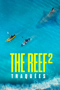 The Reef 2 : Traquées streaming