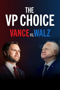 The VP Choice: Vance vs. Walz