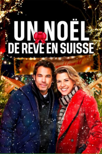 Un Noël de rêve en Suisse streaming