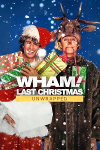 WHAM!: Last Christmas Unwrapped streaming