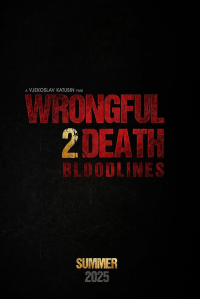 Wrongful Death 2: Bloodlines streaming