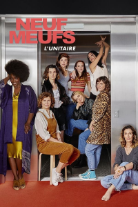 Neuf meufs, L'unitaire