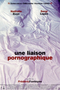 Une liaison pornographique streaming