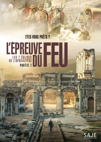 L'Epreuve du Feu, Les 7 Églises de l'Apocalypse streaming