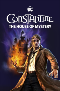 Constantine: The House of Mystery (2022)