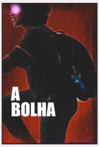 A Bolha streaming