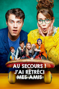 Au secours ! J'ai rétréci mes amis streaming