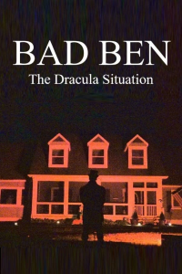 Bad Ben: The Dracula Situation streaming