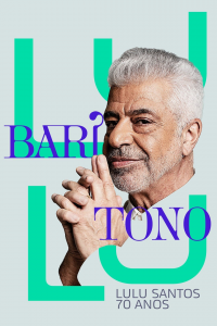 Barítono: Lulu Santos 70 Anos streaming