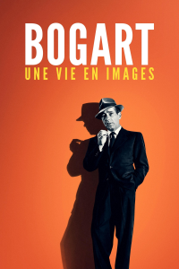 Bogart: Une vie en images streaming