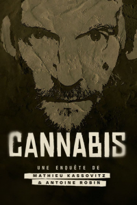 Cannabis : Une enquête de Mathieu Kassovitz et Antoine Robin streaming