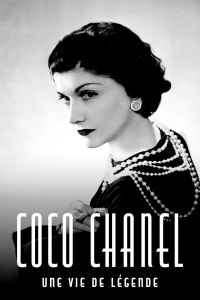 Coco Chanel : Une vie de légende streaming