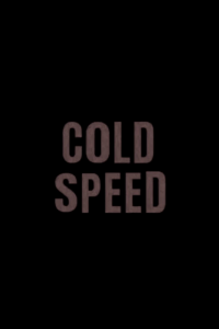 cold speed streaming