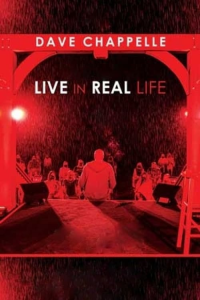 Dave Chappelle: Live in Real Life streaming