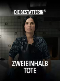 Die Bestatterin - Zweieinhalb Tote streaming