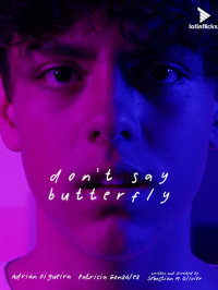 Don't Say Butterfly