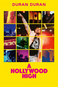 Duran Duran: A Hollywood High streaming