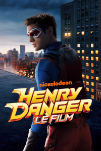 Henry Danger : Le Film streaming