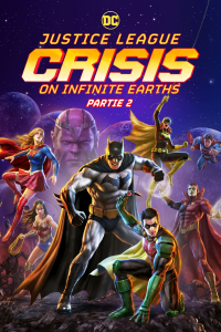 Justice League : Crisis on Infinite Earths Partie 2 streaming