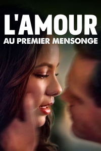 L'amour au premier mensonge