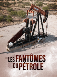 Les Fantômes du Pétrole streaming