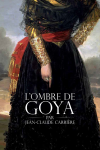 L'Ombre de Goya streaming