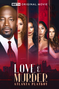 Love & Murder: Atlanta Playboy streaming