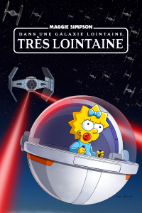 Maggie Simpson dans une galaxie lointaine, très lointaine streaming