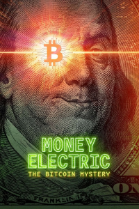 Money Electric: The Bitcoin Mystery streaming