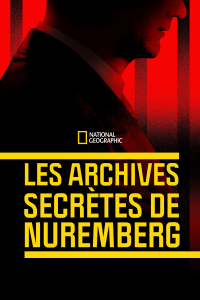 Procès de Nüremberg : les archives inédites streaming