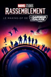 Rassemblement : Le making-of de Les Gardiens de la Galaxie Vol. 3 streaming